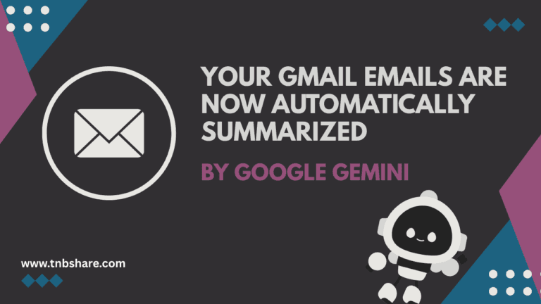 Your Gmail emails are now automatically summarized by Google Gemini