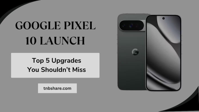 Google pixel 10_TNBS
