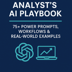 The Data Analyst’s AI Playbook (Premium Edition): 75+ Prompts, Workflows & Case Studies